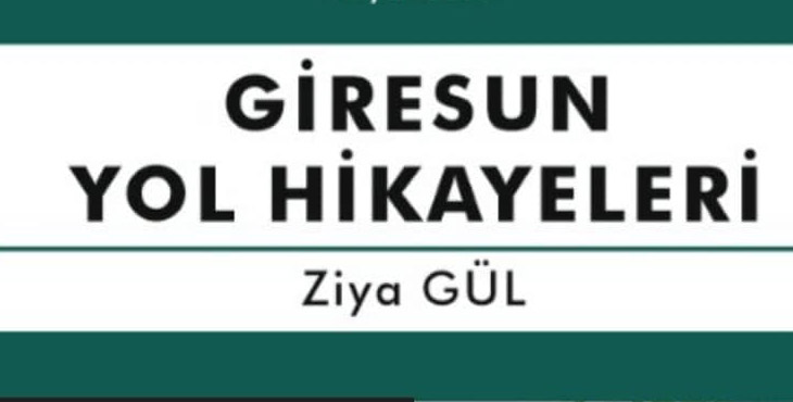 “GİRESUN YOL HİKAYELERİ” OKUYUCUSU İLE BULUŞUYOR  