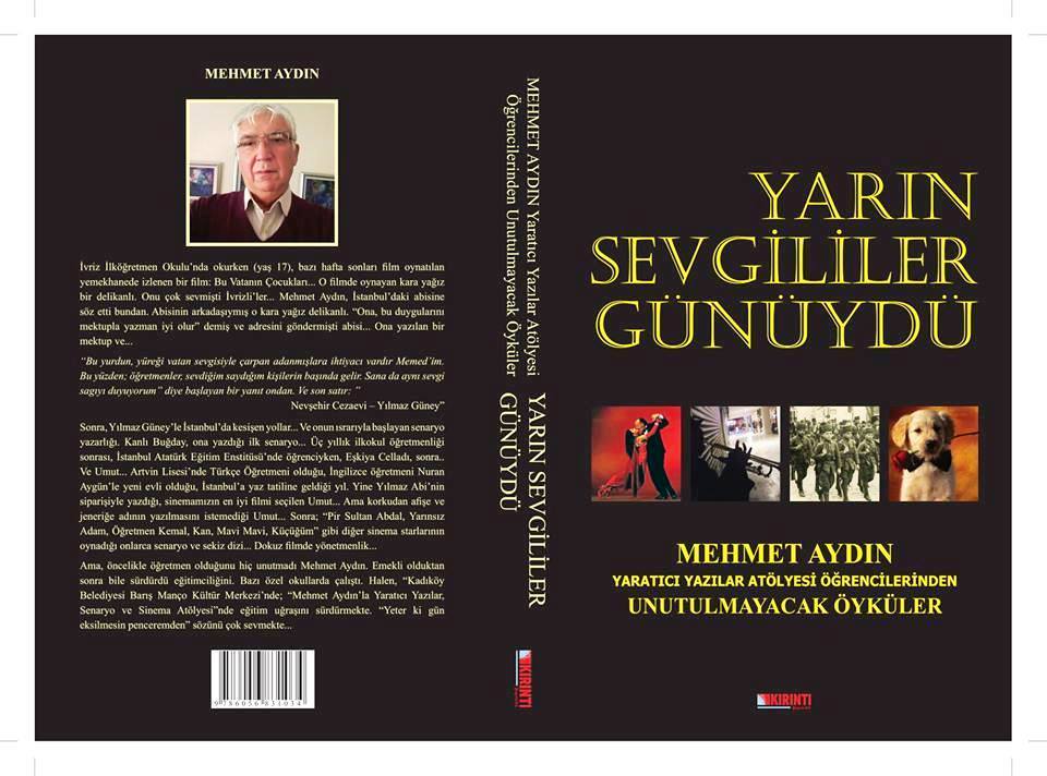 BİZDEN  BİRİ  MEHMET  AYDIN 'DAN BİR KİTAP  ''YARIN SEVGİLİLER GÜNÜYDÜ''